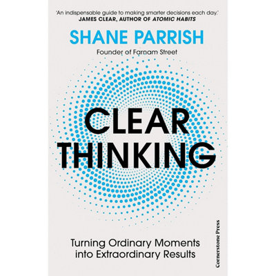 BOOKS4PEOPLE Clear Thinking: Turning Ordinary Moments Into Extraordinary Results from B&Q