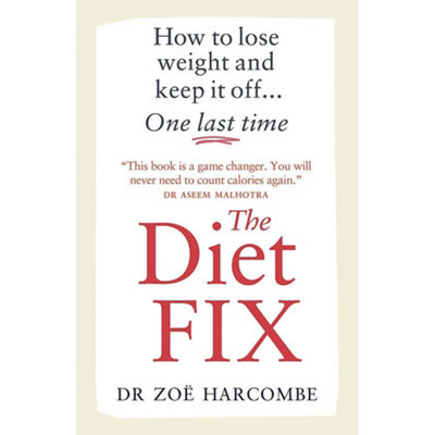 Zoe Harcombe Diet Fix: How to lose weight and keep it off.. One Last Time NEW - Image 7