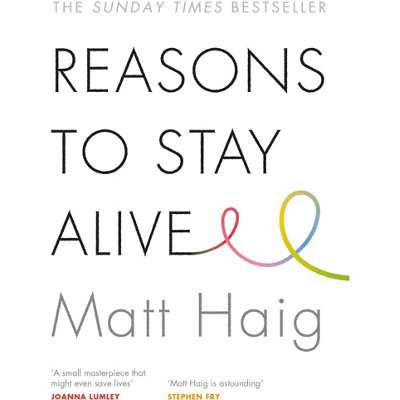 BOOKS4PEOPLE Reasons To Stay Alive By Matt Haig