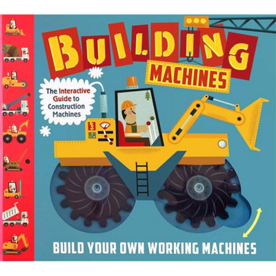 B&Q -  Building Machines: The Interactive Guide To Construction Machines