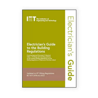 B&Q Iet Electrician's Guide To The Building Regulations - 6Th Edition
