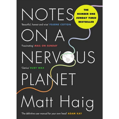 Notes on a Nervous Planet — Matt Haig Paperback - Image 19