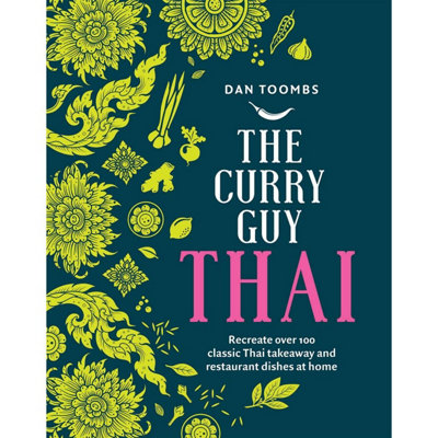 BOOKS4PEOPLE Curry Guy Thai: Recreate Over 100 Classic Thai Takeaway Dishes At Home