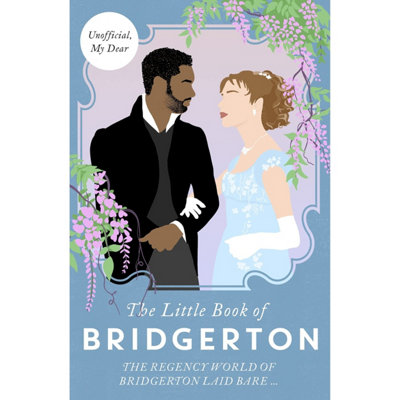 The Little Book Of Bridgerton The Unofficial Guide To The Hit TV Series - NEW - Image 8