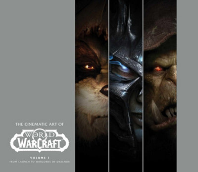 BOOKS4PEOPLE The Cinematic Art Of World Of Warcraft Volume 1