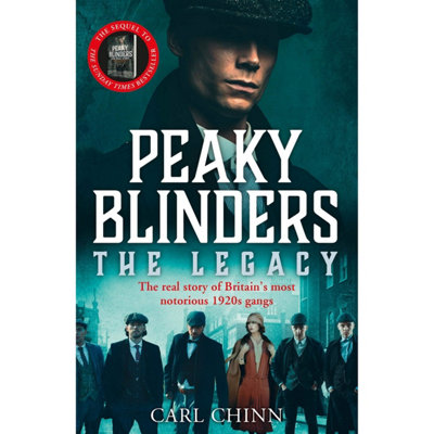 BOOKS4PEOPLE Peaky Blinders: The Legacy – The Real Story Of Britains Most Notorious 1920S Gangs: The Follow-Up To The Sunday Times Bestseller