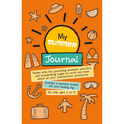 B&Q -  My Summer Journal: Packed With Fun Journaling PromptsActivities And Scrapbooking Pages To Write And Draw About All Your Summerti
