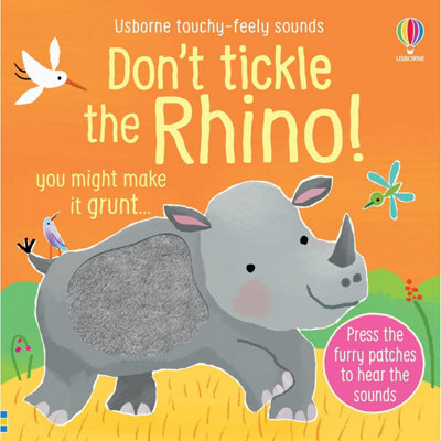 BOOKS4PEOPLE Don't Tickle The Rhino (Don't Tickle Touchy Feely Sound Books) from B&Q