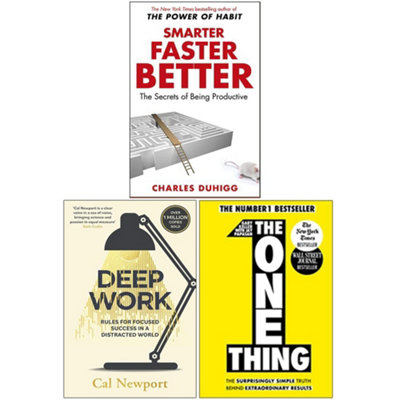 B&Q -  Smarter Faster BetterDeep WorkThe One Thing 3 Books Collection Set