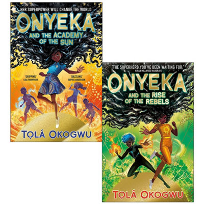 BOOKS4PEOPLE Tola Okogwu Collection 2 Books Set (Onyeka And The Academy Of The SunOnyeka And The Rise Of The Rebels) from B&Q