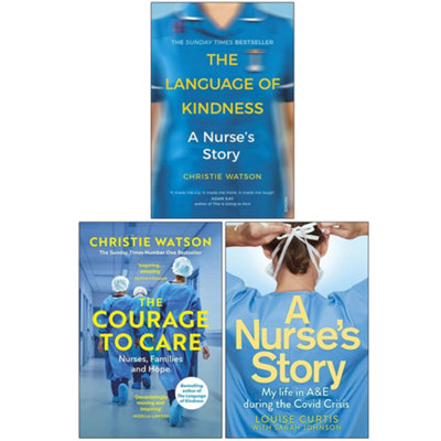 B&Q -  The Language Of KindnessThe Courage To Care And A Nurse's Story 3 Books Collection Set