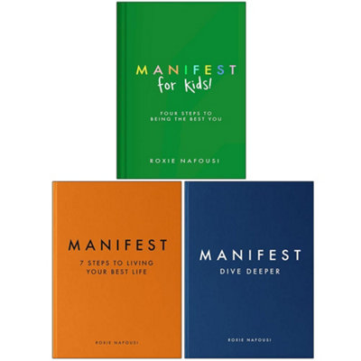 B&Q -  Roxie Nafousi Collection 3 Books Set (Manifest For KidsManifest 7 Steps To Living Your Best Life And Manifest Dive Deeper)