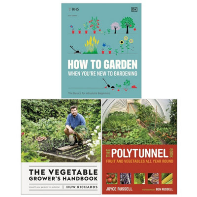 B&Q -  The Vegetable Grower's HandbookRhs How To Garden When You're New To Gardening And The Polytunnel Book 3 Books Collection Set