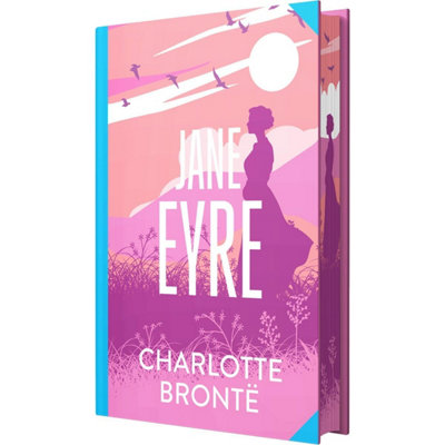 B&Q -  Jane Eyre By Charlotte Bronte (Deluxe Hardback Sprayed Edge Edition)