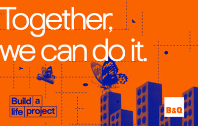 Together, we can do it. B&Q Build a Life Project.