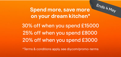 Spend more, save more on your dream kitchen*. 20% off when you spend £3000, 25% off when you spend £8000 and 30% off when you spend £15000. Terms and conditions apply, see diy.com/promo-terms.