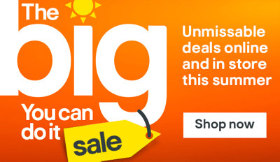 The big you can do it sale. Unmissable deals online and in store this summer. Shop now