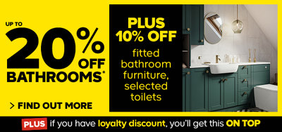 Up to 20% off bathrooms. Spend thresholds apply. Terms and conditions apply. Find out more.