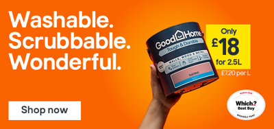 Washable. Scubbable. Wonderful. GoodHome Tough & Durable Paint. Only £18 for 2.5L. Shop now.