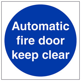 Automatic Fire Door Keep Clear Mandatory Sign - Adhesive Vinyl - 80x80mm (x3)