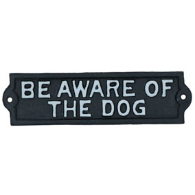 Be Aware Of The Dog Sign Plaque Cast Iron Garden House Wall Fence Gate Door