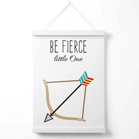 Be Fierce Arrow Tribal Quote Poster with Hanger / 33cm / White
