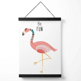 Be Fun Flamingo Tribal Animal Quote Medium Poster with Black Hanger