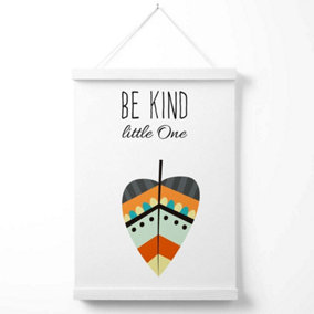 Be Kind Leaf Tribal Quote Poster with Hanger / 33cm / White