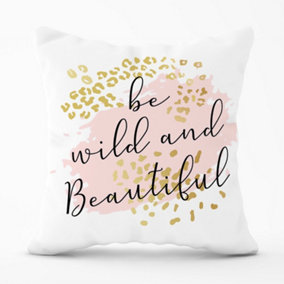Be Wild And Beautiful Outdoor Cushion 45cm x 45cm