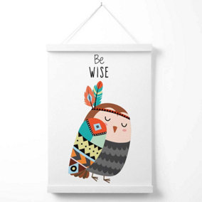 Be Wise Owl Tribal Animal Quote Poster with Hanger / 33cm / White