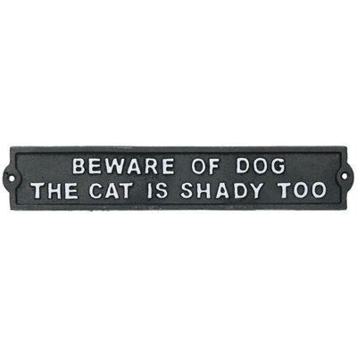 Beware Of Dog / Shady Cat Cast Iron Sign Plaque Door Wall House Gate Garden