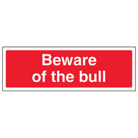 Beware Of The Bull Farm Safety Sign - Adhesive Vinyl - 450x150mm (x3)