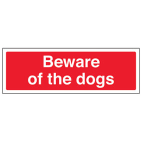 Beware Of The Dogs Red Warning Sign - Rigid Plastic - 450x150mm (x3)