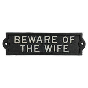 Beware Of The Wife Cast Iron Sign Plaque Garden Garage Wall House Door Post