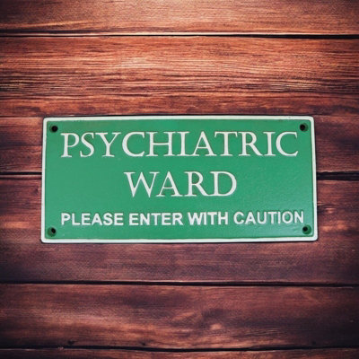 Cast Iron Novelty Sign Psychiatric Ward