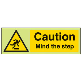 Caution Mind The Step Warning Sign - Glow in the Dark - 300x100mm (x3)