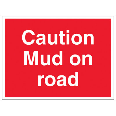 Caution Mud On Road Agricultural Sign - Rigid Plastic - 600x450mm (x3)