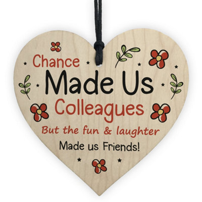 Chance Made Us Colleagues Gift Wood Heart Thank You Gift For Friend Friendship Gift