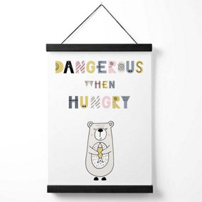 Cute Dangerous When Hungry Bear Scandi Quote Medium Poster with Black Hanger