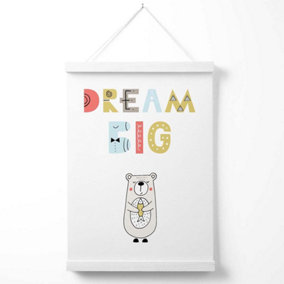 Cute Dream Big Bear Scandi Quote Poster with Hanger / 33cm / White