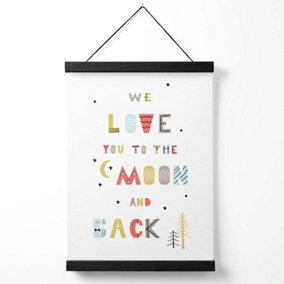 Cute Love you to the Moon Scandi Quote Medium Poster with Black Hanger