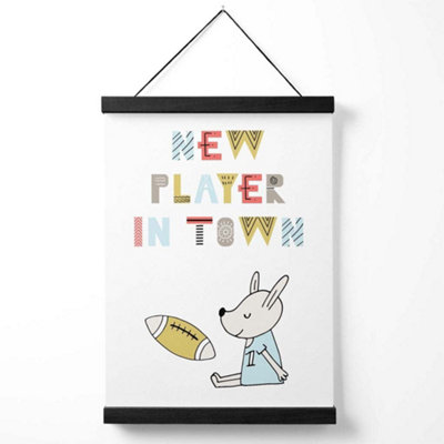 Cute New Player in Town Scandi Quote Medium Poster with Black Hanger