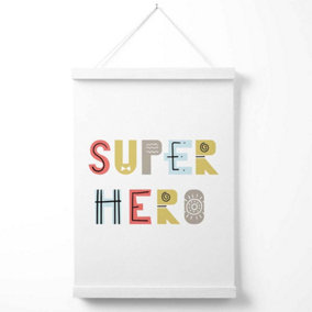 Cute Super Hero Scandi Quote Poster with Hanger / 33cm / White