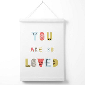 Cute You are so loved Blue Scandi Quote Poster with Hanger / 33cm / White