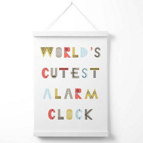 Cutest Alarm Clock Scandi Quote Poster with Hanger / 33cm / White