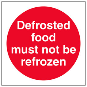 Defrosted Food Must Not Be Refrozen Catering Sign - Adhesive Vinyl - 200x200mm (x3)