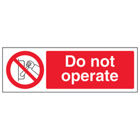 Do Not Operate Machinery Safety Sign - Rigid Plastic - 300x100mm (x3)