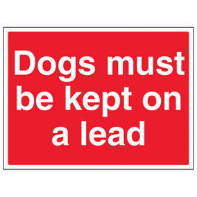 Dogs Must Be Kept On Lead Safety Sign - Rigid Plastic - 400x300mm (x3)