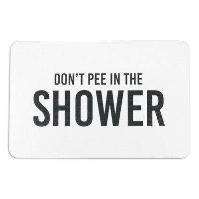 Don't Pee In The Shower White Stone Non Slip Bath Mat