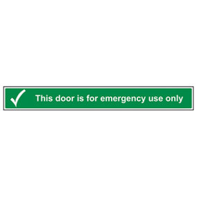 Door Is For Emergency Use Only Sign - Rigid Plastic - 600x75mm (x3)